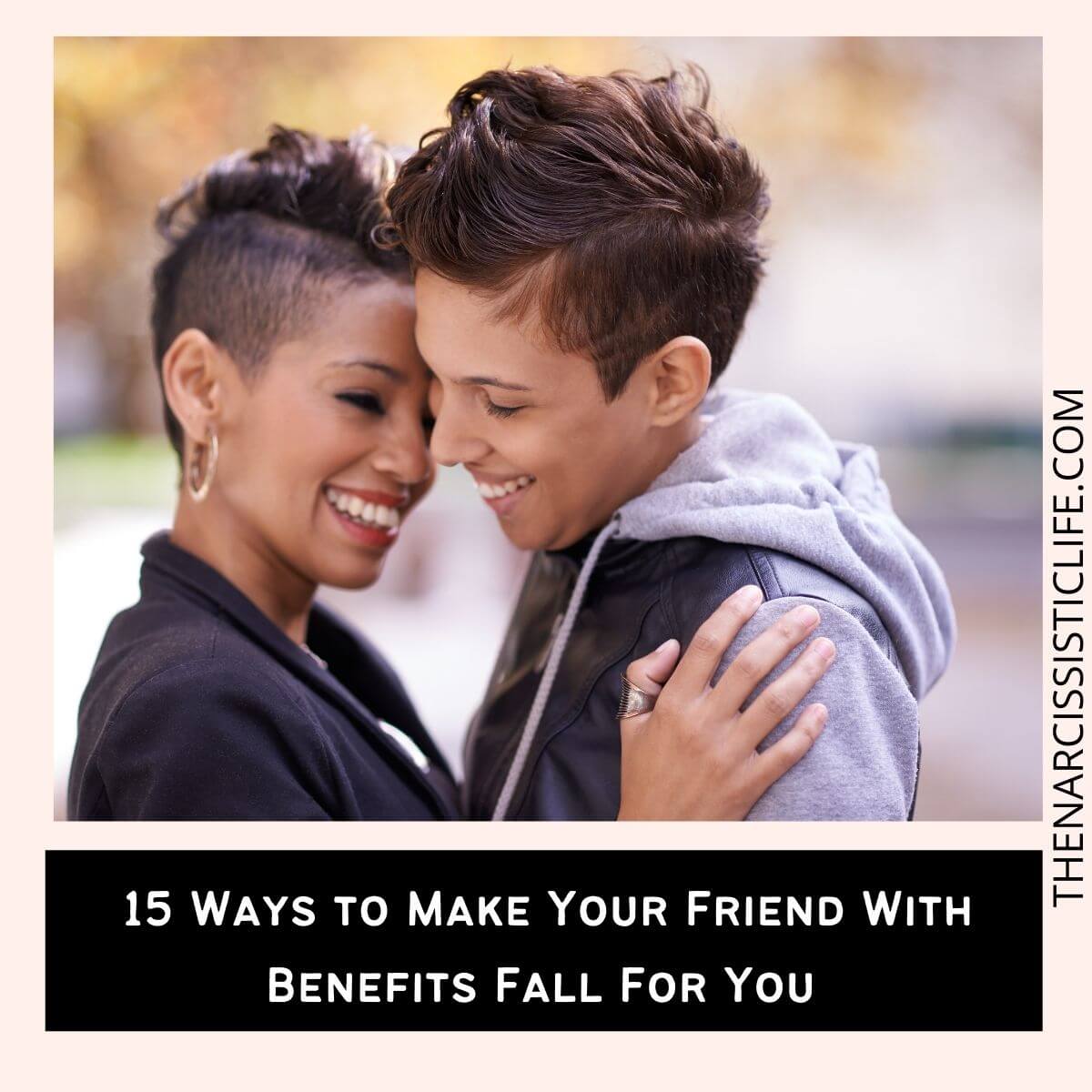Kuinka saada ystäväsi etujen kanssa rakastumaan sinuun. (FWB)