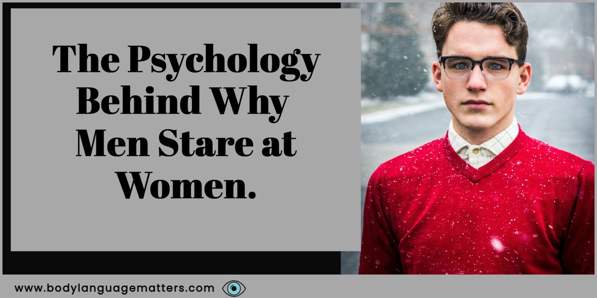 Psichologija, kodėl vyrai žiūri į moteris