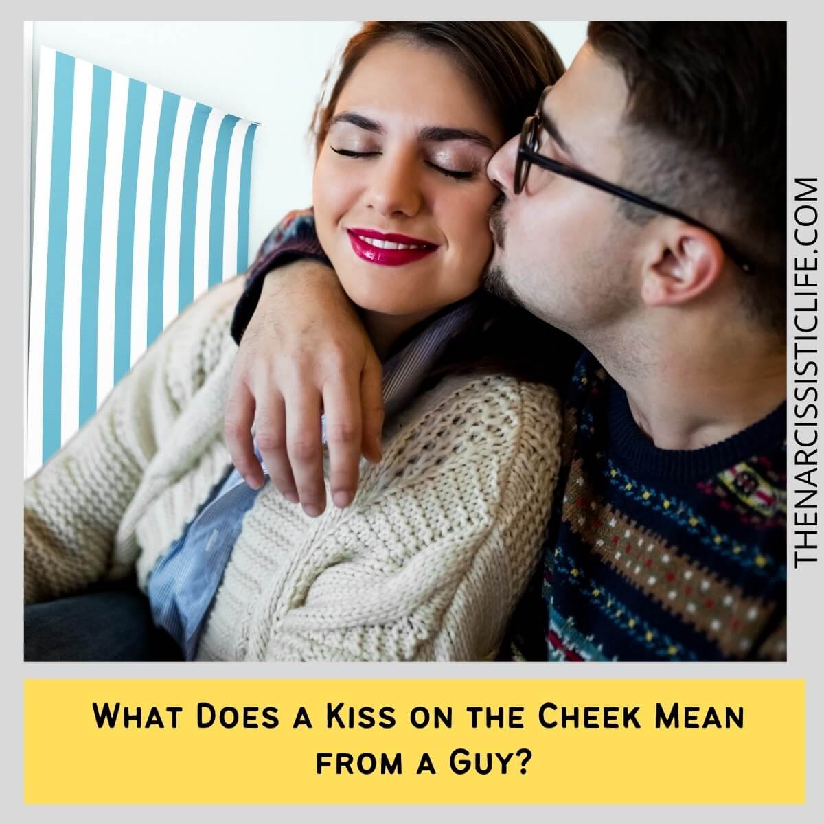 Ką reiškia, kai vaikinas pabučiuoja tau į skruostą?